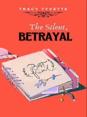 cover image of The Silent Betrayal